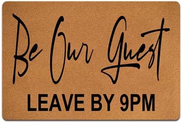 Be Our Guest Leave Doormat Funny Welcome Doormat Home and Office Decorative Indoor/Outdoor/Kitchen Mat Non Slip Rubber 20x32 inch