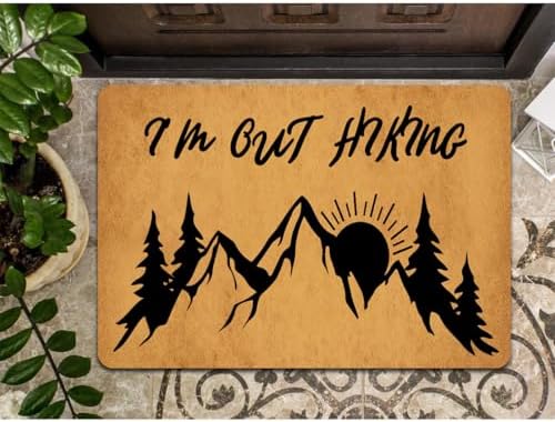 Funny Welcome Doormat I'm Out Hiking Doormats for Entrance Way Indoor Personalized Non Slip Rubber Mat for Front Door Novelty Gift Mats Kitchen Rugs and Mats 16x24 inch