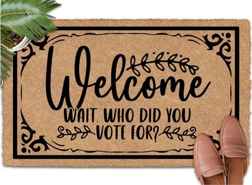 Welcome Wait Who Did You Vote for Welcome Home with Outdoor Door Mat Fall Mats for Front Door Indoor Rugs for Entryway Entrance Mat Floor Mats for Cars 20x32 inch