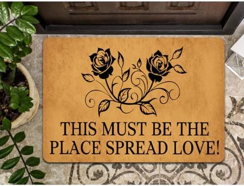 Funny Welcome Doormat This Must Be The Place Spread Love! Doormats for Entrance Doormat Personalized Non Slip Rubber Mat for Front Door House Warming Gift Mats Kitchen Rugs and Mats 18x30 inch