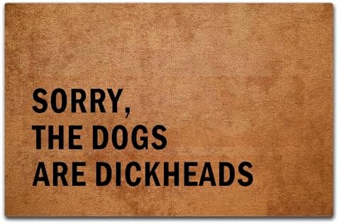 Dog Doormat Sorry The Dogs are Dickheads Pet Welcome Mats for Front Door Door Mat for Indoor Outdoor Entrance Fun Decoration for Dog Lovers 20x32 inch