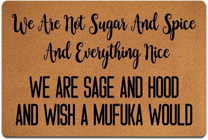 We are Not Sugar and Spice and Everything Nice We are Sage and Hood Doormat Funny Welcome Doormat Home and Office Decorative Front Door Mat Entrance Bedroom Mat Halloween 20x32 inch