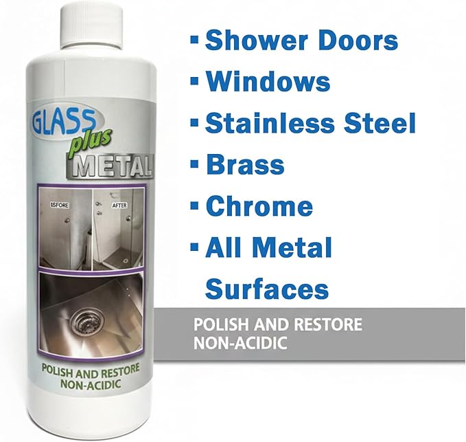 Glass Plus Metal - Polish and Restore | Safe Water Deposit & Stain Remover | Shower Glass, Stainless Steel Frames, Kitchen, Bath Fixtures, Windshield, Ceramic, Toilets | 16 oz