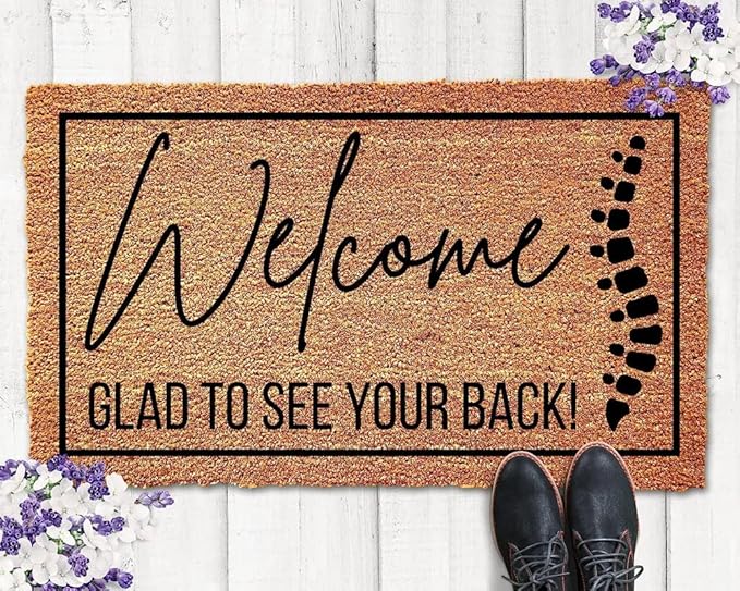 Welcome Glad to See Your Back, Funny Chiropractor Doormat, Welcome Mat, Funny Door Mat,Business Doormat,Chiropractor Gift,Chiropractic Decor Home Kitchen Balcony Decoration 16x24 Inch