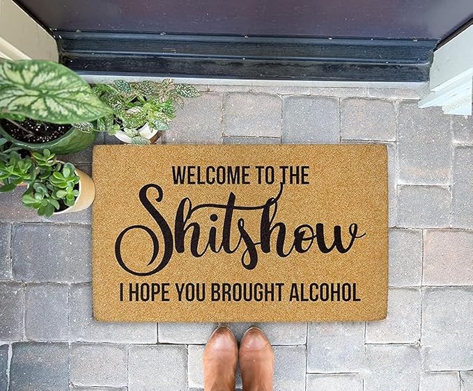 Welcome to Shitshow I Hope You Brought Alcohol Family Home Decorative Welcome Doormat, Indoor Outdoor No Slip Mat Funny Doormat,Housewarming Gifts Mat 16X24Inch