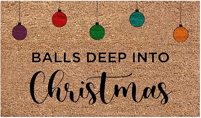 Balls Deep Into Christmas Door Mat, Xmas Rug Christmas Decorations, Non-Slip Welcome Doormat for Front Door, Indoor Outdoor Holiday Rug for Home Kitchen Floor Christmas Decor 16 X 24 Inch