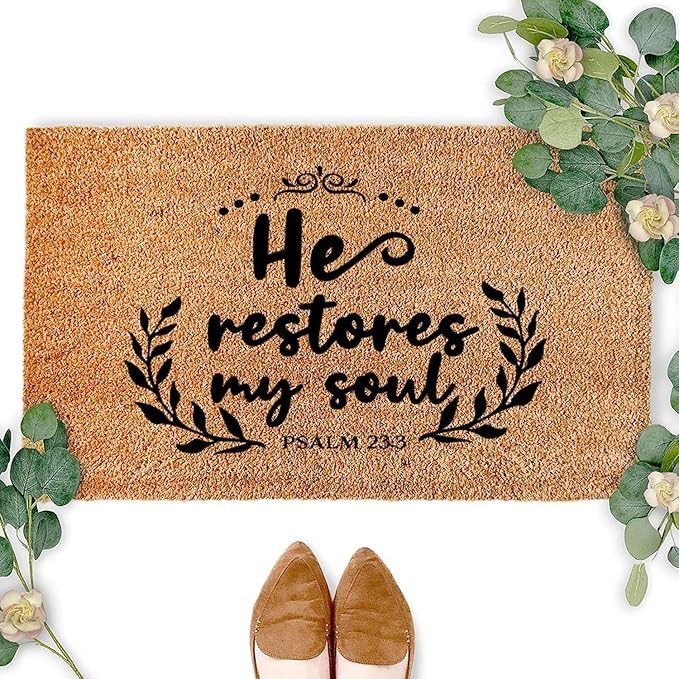He Restores My Soul Psalm 23:3 Funny Doormat, Humorous Welcome Mat, Durable Front Door Rug, Entryway Decor 16X24Inch