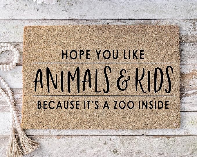Hope You Like Animals & Kids Because It's A Zoo Funny Gift Welcome Mat Funny Closing Gift Wedding Soft Low Profile Doormat 18x30 Inch