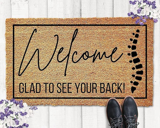Welcome Glad to See Your Back, Funny Chiropractor Doormat, Welcome Mat, Funny Door Mat,Business Doormat,Chiropractor Gift,Chiropractic Decor Home Kitchen Balcony Decoration 18x30 Inch