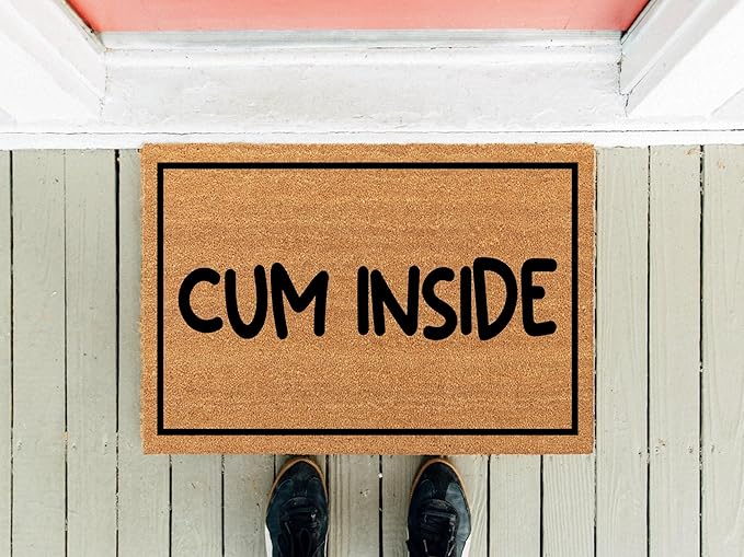 Cum Inside Doormat | Funny Doormat | Housewarming Gift | New Home Gift | Front Rug | Home Decor | End of The Day Gift | Welcome Doormat Home Decoration Fun Door Mat 24x16in